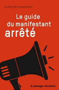 Image de Le guide du manifestant arrêté