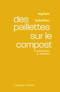 Picture of Des paillettes sur le compost - Ecoféminismes au quotidien