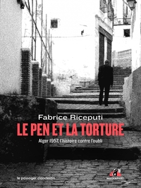 Image de Le Pen et la torture - Alger 1957, l'histoire contre l'oubli