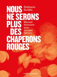 Image de Nous ne serons plus des chaperons rouges