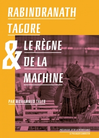 Picture of Rabindranath Tagore et le règne de la Machine