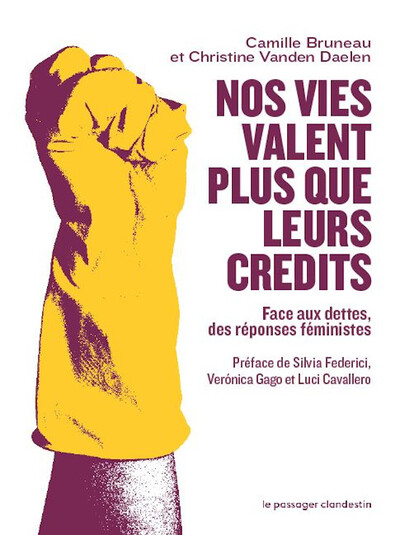Image de Nos vies valent plus que leurs crédits - Face aux dettes, de