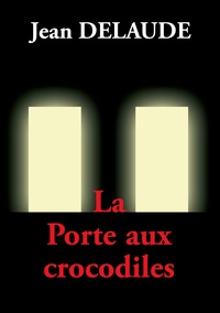 Picture of La Porte aux crocodiles