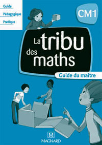 Image de La Tribu des maths CM1 - Guide du Maître
