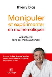 Image de Manipuler et expérimenter en mathématiques (Nouvelle édition 2017)