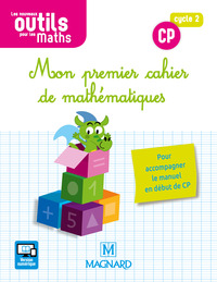 Image de Les Nouveaux Outils pour les Maths CP (2018) - Mon premier cahier de mathématiques