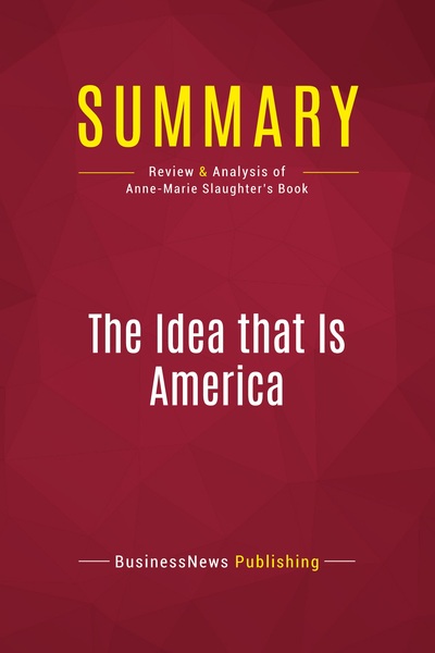 Picture of Summary: The Idea that Is America