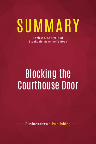 Picture of Summary: Blocking the Courthouse Door