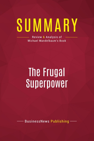 Picture of Summary: The Frugal Superpower