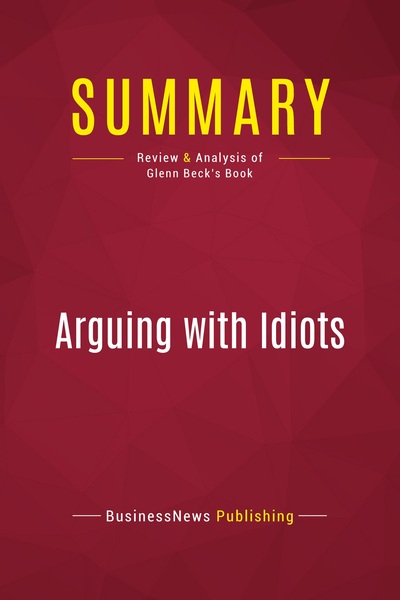 Picture of Summary: Arguing with Idiots