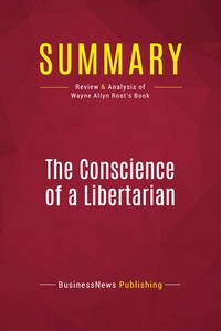 Picture of Summary: The Conscience of a Libertarian
