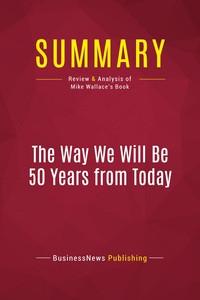 Picture of Summary: The Way We Will Be 50 Years from Today