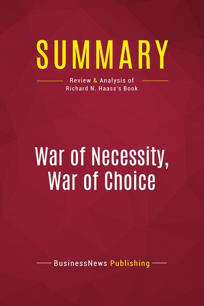 Picture of Summary: War of Necessity, War of Choice