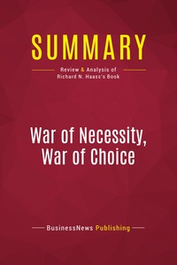 Picture of Summary: War of Necessity, War of Choice