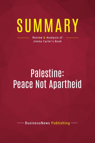 Picture of Summary: Palestine: Peace Not Apartheid