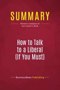 Image de Summary: How to Talk to a Liberal (If You Must)