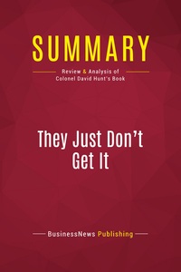 Picture of Summary: They Just Don't Get It