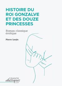 Picture of Histoire du roi Gonzalve et des douze princesses