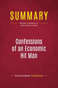 Picture of Summary: Confessions of an Economic Hit Man