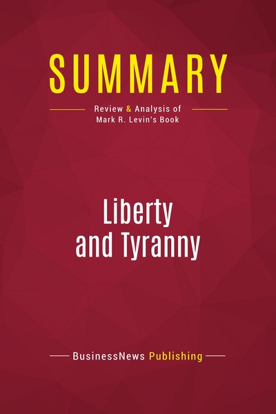 Picture of Summary: Liberty and Tyranny