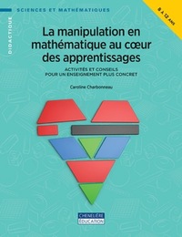 Image de MANIPULATION EN MATHÉMATIQUE AU COEUR DES APPRENTISSAGES