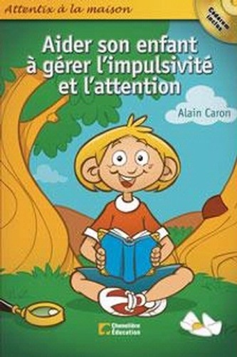 Image de AIDER SON ENFANT A GERER L'IMPULSIVITE ET L'ATTENTION
