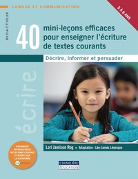 Image de 40 MINI LECONS EFFICACES POUR ENSEIGNER L'ÉCRITURE DE TEXTES COURANTS