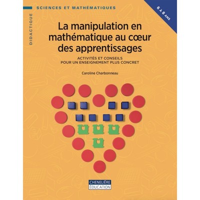Image de MANIPULATION EN MATHEMATIQUES AU COEUR DES APPRENTISSAGES (6/8ANS)