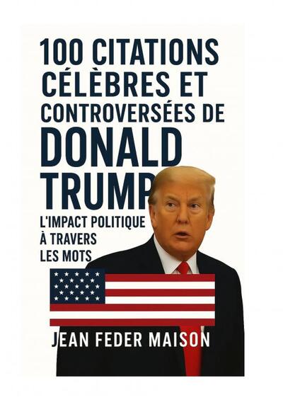 Image de 100 Citations Célèbres de Donald Trump
