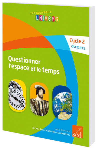 Picture of QUESTIONNER L'ESPACE ET LE TEMPS - Cycle 2 - Manuel de l'élève