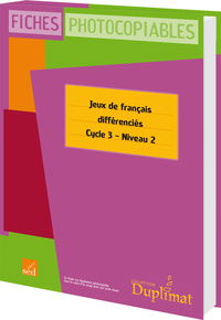 Picture of JEUX DE FRANCAIS DIFFERENCIES - Cycle 3 niveau 2