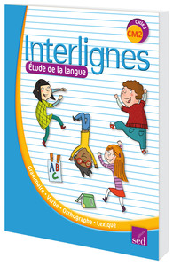 Image de INTERLIGNES ETUDE DE LA LANGUE - CM2 - Fichier ressources
