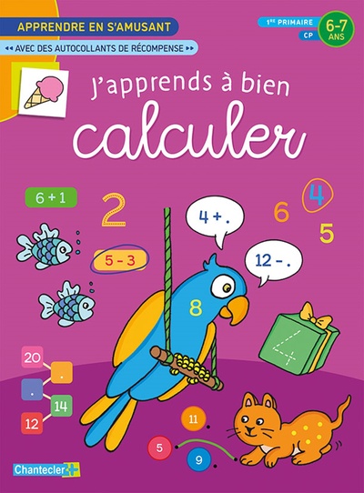 Picture of J'apprends à bien calculer - Apprendre en s'amusant (6-7 ans). Autocollants récompense