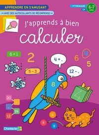 Picture of J'apprends à bien calculer - Apprendre en s'amusant (6-7 ans). Autocollants récompense