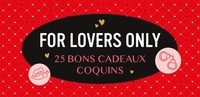 Picture of For lovers only - 25 bons cadeaux coquins