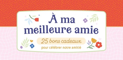 Picture of À ma meilleure amie - 25 bons cadeaux pour célebrer notre amitié