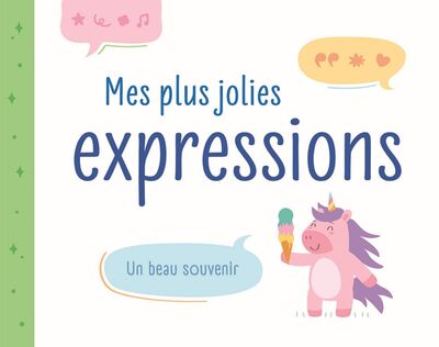 Image de Mes plus jolies expressions : un beau souvenir (licorne)