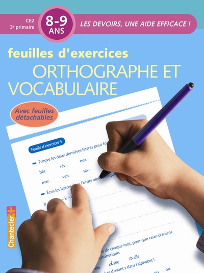 Image de DEVOIRS ORTHOGRAPHE ET VOCABULAIRE 8-9 ANS - FEUILLES D'EXERCICES