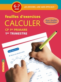 Image de CALCULER CP 6-7 ANS - FEUILLES D'EXERCICES 1ER TRIMESTRE