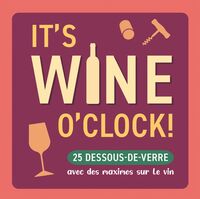 Image de It's Wine o'Clock !