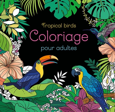 Image de TROPICAL BIRDS - COLORIAGE POUR ADULTES