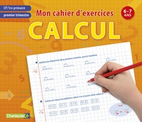 Image de MON CAHIER D'EXERCICES CALCUL, PREMIER TRIMESTRE CP - 6-7ANS
