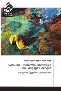 Image de Vers une Démarche Innovatrice du Langage Poétique