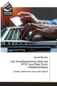Picture of Les Investissements dans les NTIC aux Pays Euro-méditerranéens