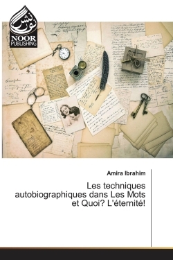 Picture of Les techniques autobiographiques dans Les Mots et Quoi? L'éternité!