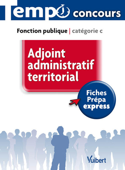 Image de Concours Adjoint administratif territorial - Catégorie C - L'essentiel en 43 fiches