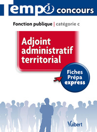 Image de Concours Adjoint administratif territorial - Catégorie C - L'essentiel en 43 fiches