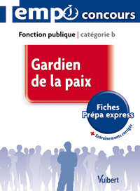Image de Concours Gardien de la paix - Catégorie B - L'essentiel en 47 fiches