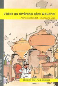 Image de L'élixir du révérend père Gaucher