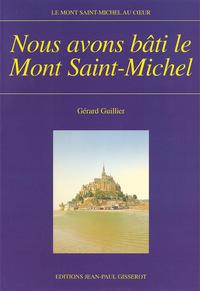 Picture of Nous avons bâti le Mont-Saint-Michel